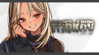 【Escape From Tarkov】気分転換にだっこふいべ滑り込みしたい🐔！！【ぶいすぽっ！/神成きゅぴ】