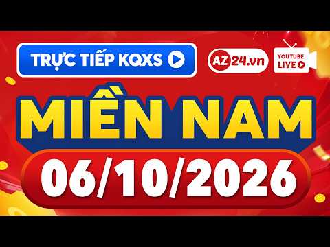 🔴 Trực tiếp xổ số miền Nam hôm nay thứ 3 - XSMN 6/10/2026 - SXMN ngày 6 tháng 10 - KQ XS Miền Nam