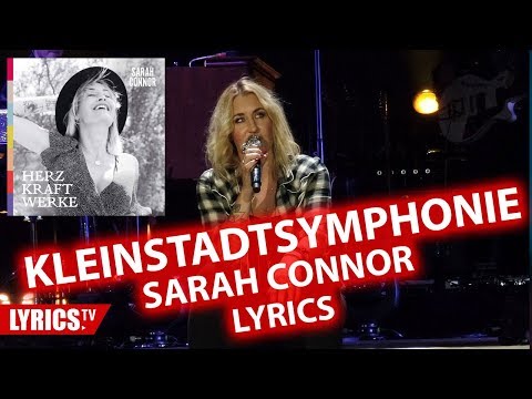Kleinstadtsymphonie LYRICS | Sarah Connor | Lyric & Songtext | Album: Herz Kraft Werke