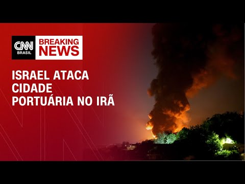 ​Israel lança ataque contra cidade portuária no Irã | AGORA CNN