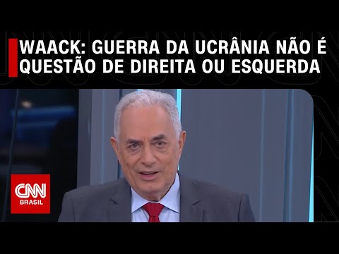 Waack: Guerra da Ucrânia não é questão de direita ou esquerda | WW