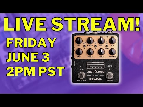 TPG Livestream NUX Amp Academy Tutorial