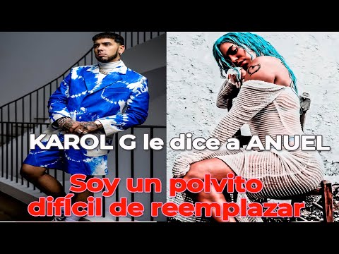 Karol G lanza nueva canción Provenza y le dice a Anuel que ella es un polvito difícil de reemplazar