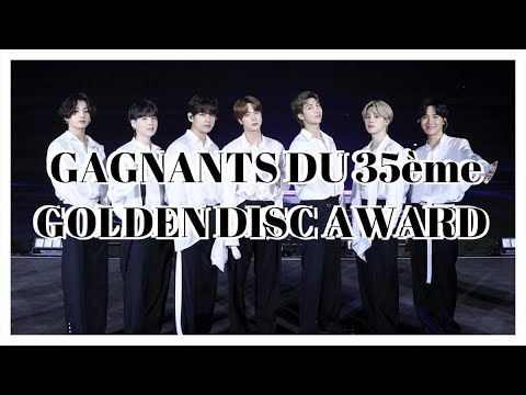 Vidéo [K-NEWS] - LES GAGNANTS DU 35ème GOLDEN DISC AWARD