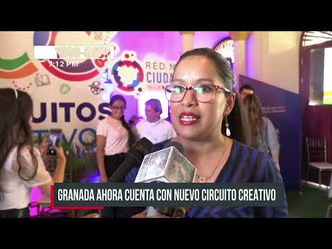 Granada cuenta con un nuevo circuito creativo y destaca emprendimientos - Nicaragua