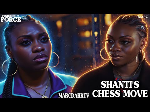 POWER BOOK IV: FORCE SHANTI CLOSING THOUGHTS!!!