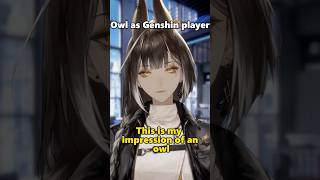 My impression of an owl |  #serafina #vtuber#genshinimpact