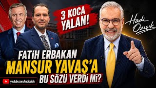 Fatih Erbakan Mansur Yavaş'ı Destekler mi? Siyaseti Sarsan 3 Büyük Yalan!