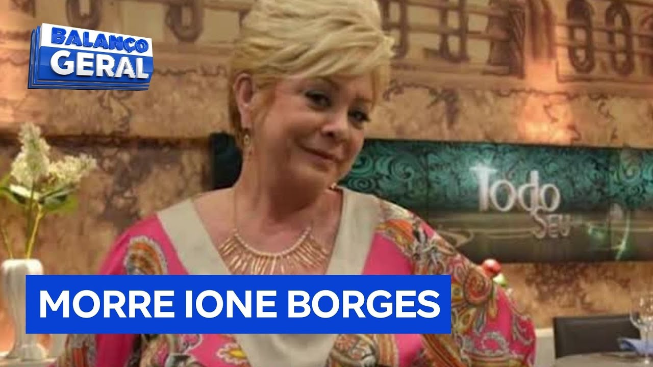 Apresentadora Ione Borges morre aos 73 anos em São Paulo TV Online Apresentadora Ione Borges morre aos 73 anos em São Paulo