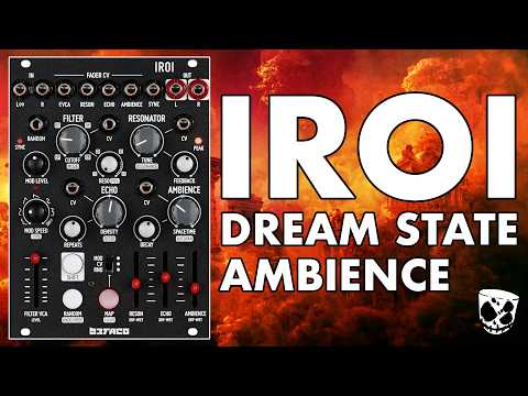 Atmospheric FX Processing in Eurorack // IROI from BEFACO