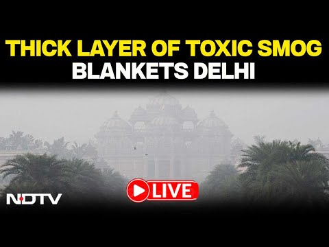 Delhi AQI LIVE | Thick Layer Of Toxic Smog Blankets National Capital, Air Quality Remains Very Poor