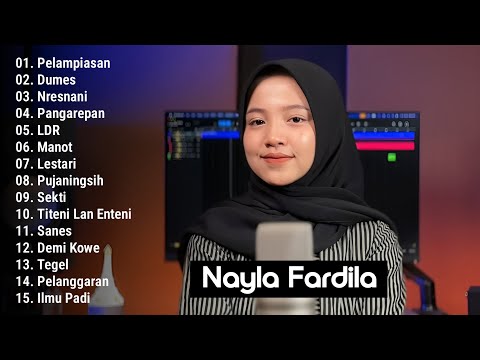 Nayla Fardila Full Album ”Pelampiasan, Dumes" - Playlist Jawa Populer 2025 | Enak Buat Tidur