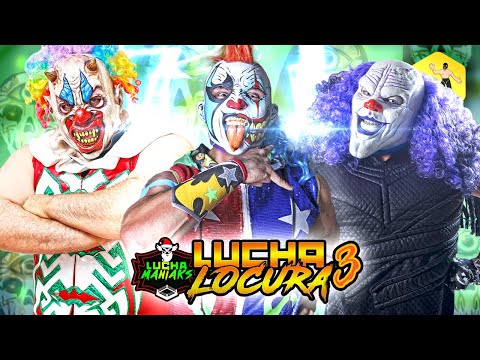 Lucha Maniaks presenta: ¡PSYCHO CIRCUS v LOS ILUMINADOS! | Lucha Locura 3 Pt. 3