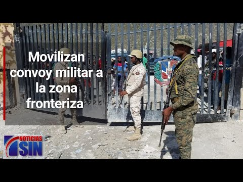 Movilizan convoy militar a la zona fronteriza