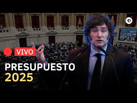 EN VIVO JAVIER MILEI presenta el Presupuesto 2025 en el Congreso