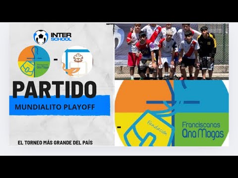 #interschool SAN JUSTO/ MOGAS VS PARQUIAL SANJUSTO || / MUNDIALITO PLAYOFF/ 1er tiempo