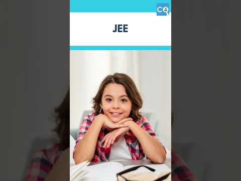 Everything You Need to Know About the JEE Exam!
