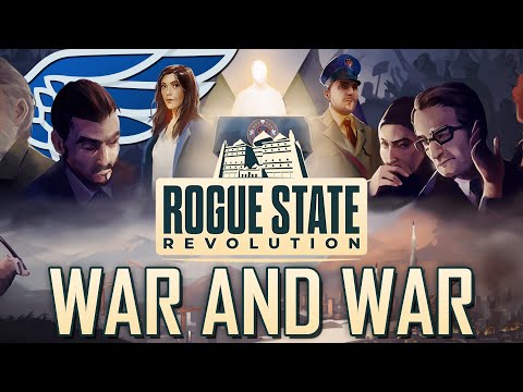 War and More War! | Rogue State Revolution - Episode 2