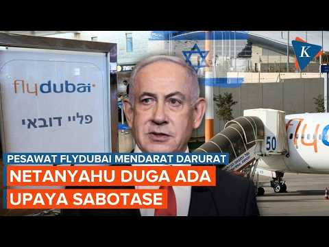 Flydubai Tujuan Israel Mendarat Darurat di Saudi, Netanyahu: Pilot Coba Tabrakkan Pesawat