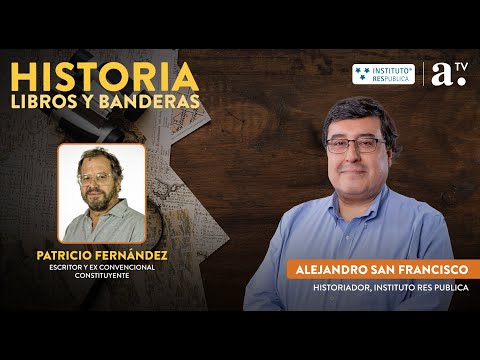 Historia, libros y banderas - Cap 143 - Invitado: Patricio Fernández - Radio Agricultura