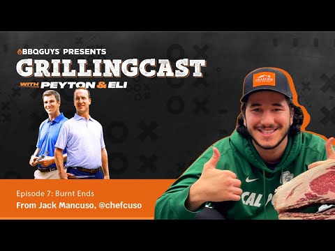 Peyton & Eli Manning GrillingCast | Episode 7: Jack Mancuso | BBQGuys
