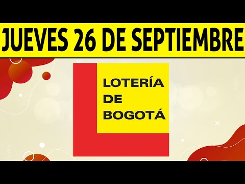 Resultados Lotería de BOGOTÁ del Jueves 26 de Septiembre 2024  PREMIO MAYOR