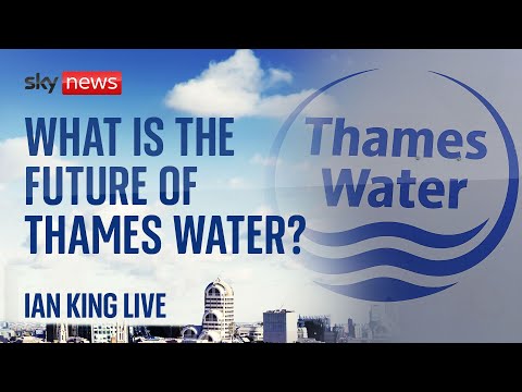 Ian King Live: How worried should Thames Water customers be?