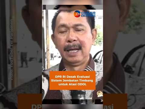 DPR RI Desak Evaluasi Sistem Jembatan Timbang untuk Atasi ODOL #dprri #odol #shorts