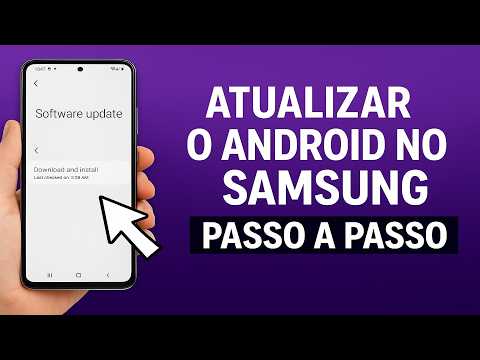 Como ATUALIZAR o ANDROID no SAMSUNG