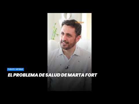 El problema de salud de Marta Fort- Minuto Argentina