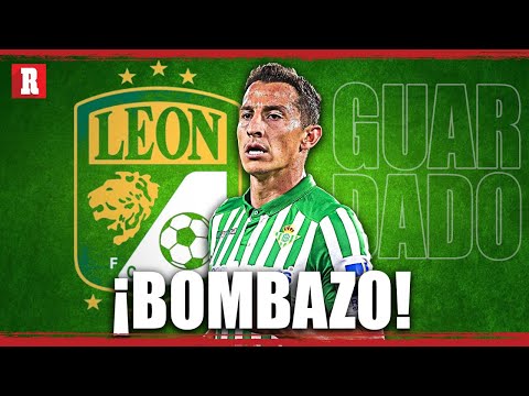 Andrés Guardado a UNA FIRMA de llegar a LEÓN | LA BOMBA del MERCADO de FICHAJES