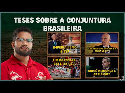 Teses sobre a conjuntura brasileira