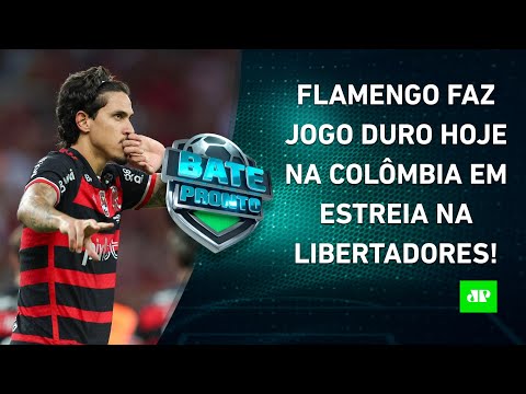 Flamengo ESTREIA HOJE na Libertadores; Corinthians JOGA pela Sul-Americana! | BATE-PRONTO