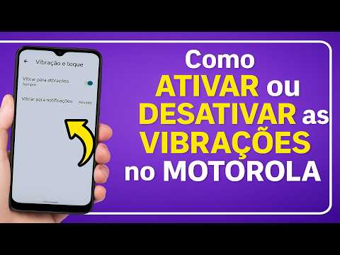 Como Ativar ou Desativar as VIBRAÇÕES no MOTOROLA