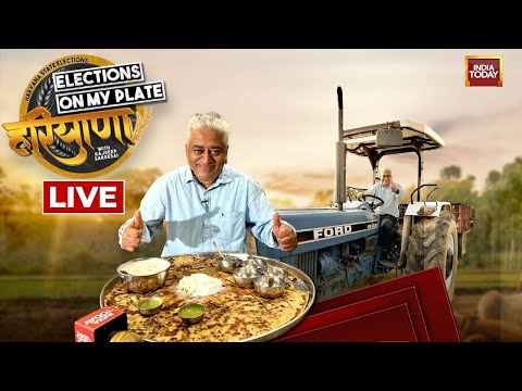 Haryana Assembly Elections Ground Report | Election On My Plate With Rajdeep Sardesai | India Today