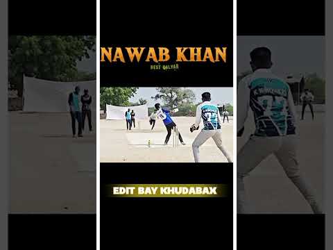 #cricket #video #viral #shorts #nawab khan #trending #song #like #seyar