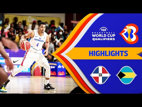 🇩🇴 DOM - 🇧🇸 BAH | Basketball Highlights - #FIBAWC 2023 Qualifiers