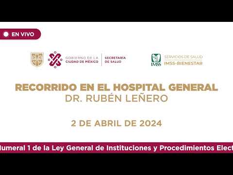 Recorrido en el Hospital General Dr. Rubén Leñero