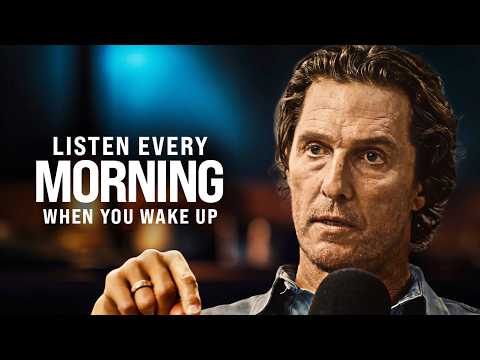 LET GO & TRUST YOURSELF IN 2026 - Matthew McConaughey Morning Motivation - Start Your Day Right!