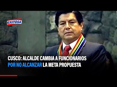 Cusco: Alcalde cambia a funcionarios por no alcanzar la meta propuesta