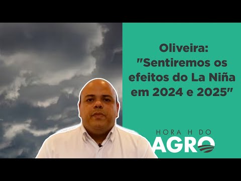 Alerta para La Niña forte; entenda! | HORA H DO AGRO