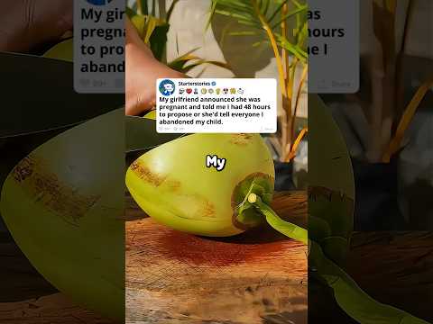 My girlfriend said she’s pregnant and gave me 48 hours to propose—or be called a deadbeat.