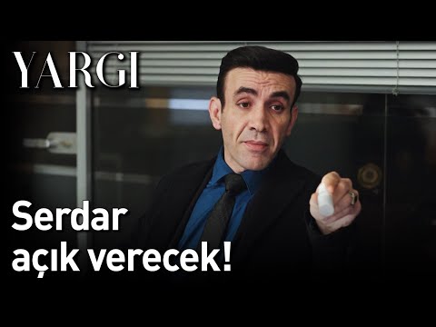 Yargı | Serdar Açık Verecek!