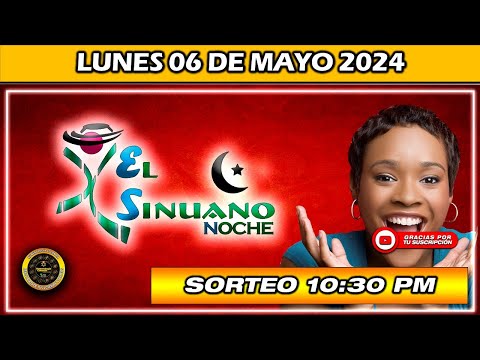 Resultado de EL SINUANO NOCHE del LUNES 06 de Mayo del 2024 #chance #sinuanonoche