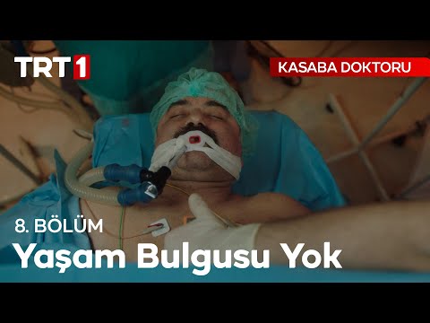 İhsan Yaşam Savaşı Veriyor - Kasaba Doktoru 8. Bölüm