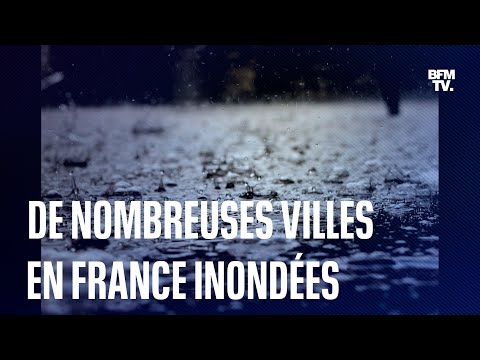 De nombreuses inondations dans plusieurs villes en France