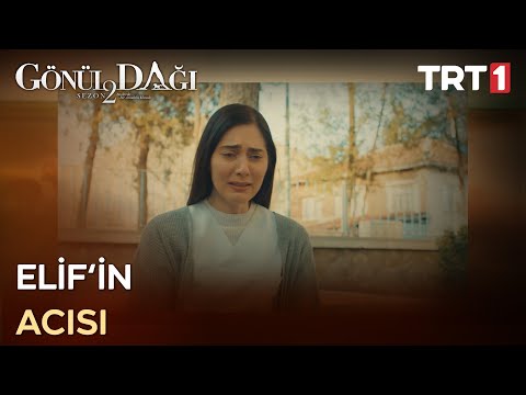 “Benim gönlümde Elif var baba!” - Gönül Dağı 60. Bölüm