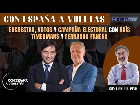 PROGRAMA DE LUIS DEL PINOEncuestas, votos y campaña electoral con Asís Timermans y Fernando Fanego