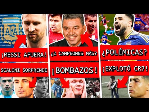 BOMBAS en ARGENTINA ¿Por qué SCALONI no convocó a MESSI?+ RIVER compró 2 CAMPEONES?+ CR7 furia+ BOCA