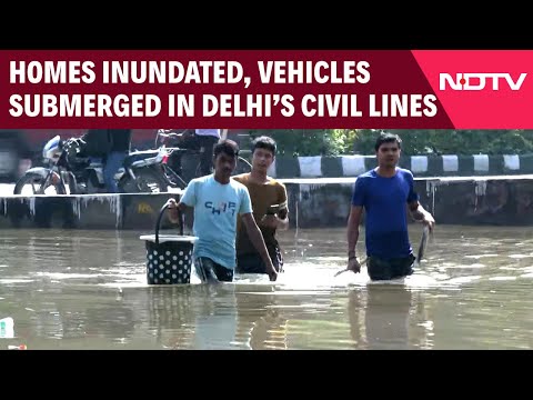 Delhi Rains | Homes Inundated, Vehicles Submerged, Knee-Deep Water In Delhi's Civil Lines Area